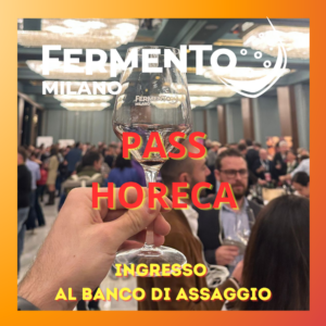 PASS HORECA PASS HORECA Ingresso al banco di assaggio con 70 produttori