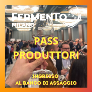 PASS PRODUTTORI Ingresso al banco di assaggio con 70 produttori